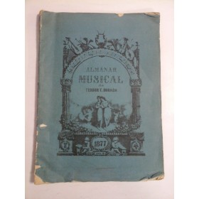 ALMANAH  MUZICAL  Anul III  1877  -  TEODOR  T.  BURADA  -  Iasi  Tipo-Litografia H. Goldner  1877 